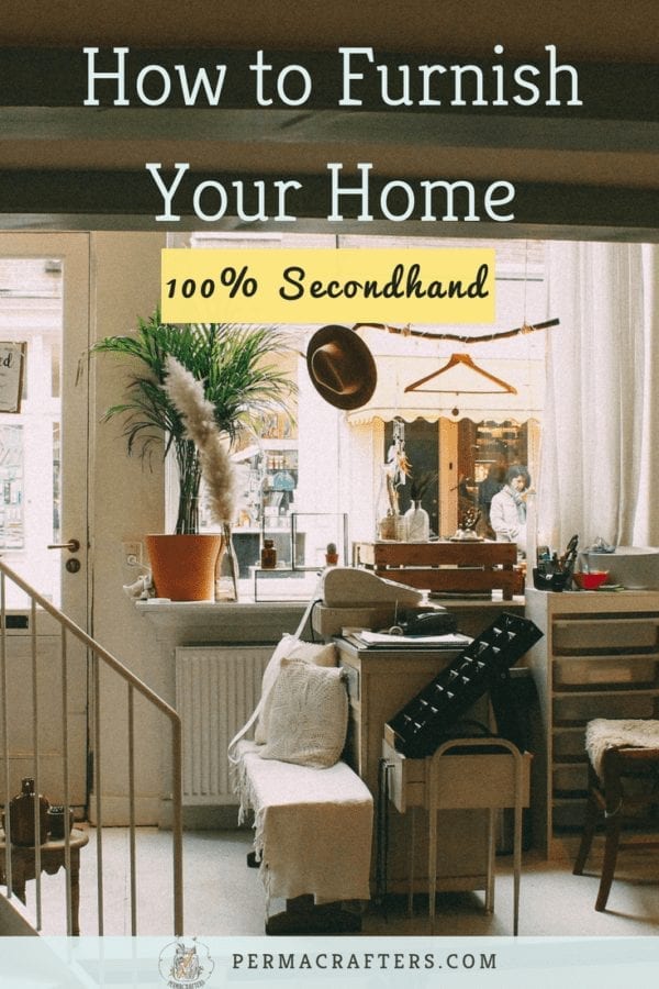 How to Furnish Your Home 100 Secondhand Permacrafters