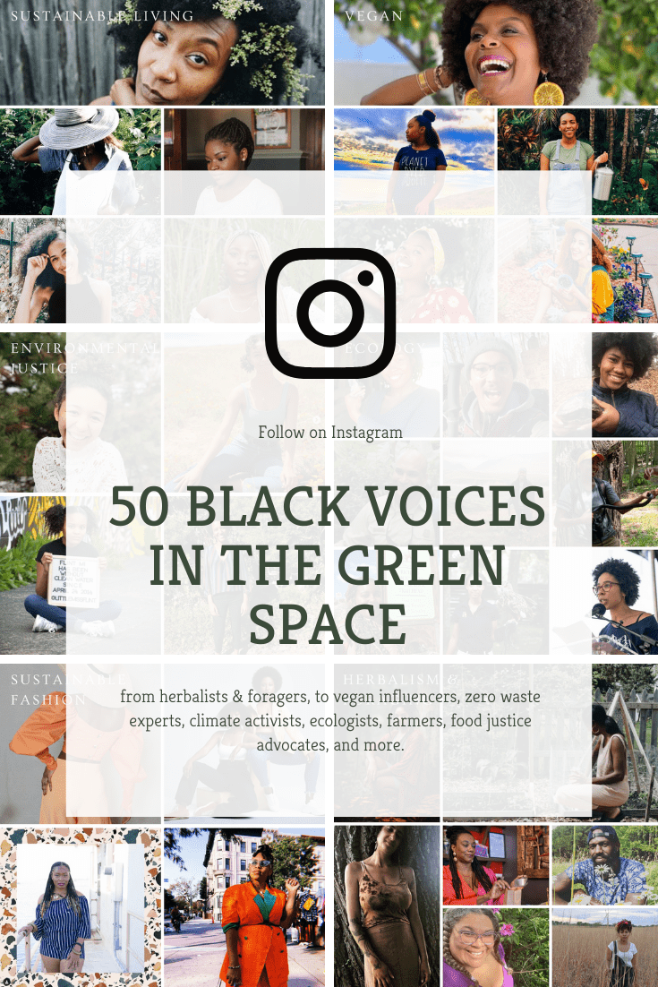 50 Black Voices in the Green Space to Follow on Instagram 50 Black Voices in the Green Space to Follow on Instagram