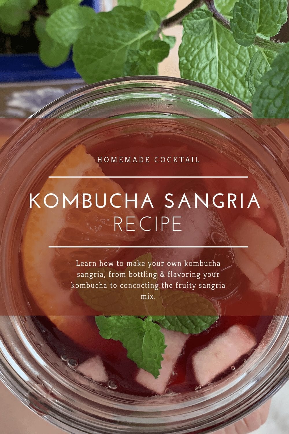 Kombucha Sangria Recipe | Homemade Cocktail Pinterest